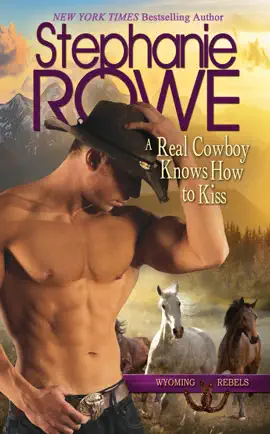 Read: A Real Cowboy Book Knows How to Kiss (Wyoming Rebels)