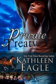 Private Treaty - Kathleen Eagle