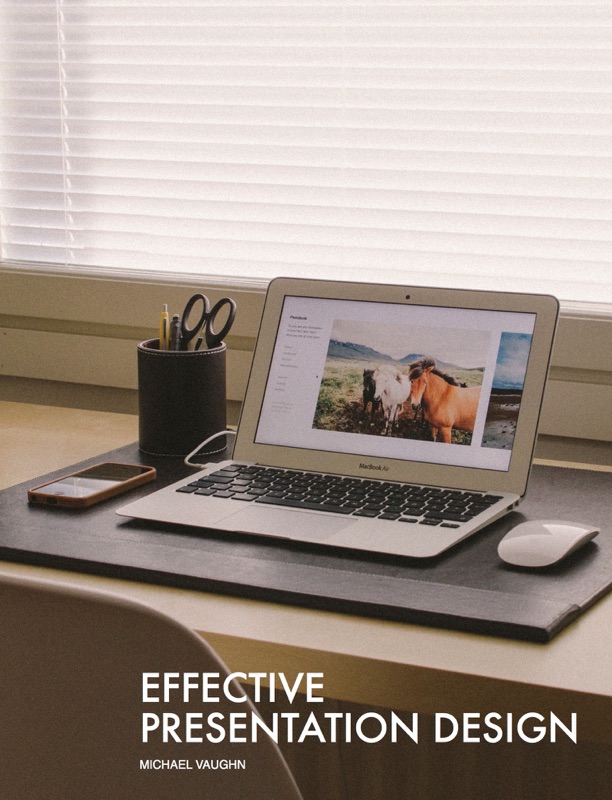 Effective Presentation Design