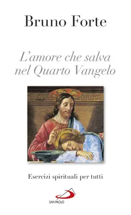 Read: L'amore che Book salva nel Quarto Vangelo. Esercizi spirituali per tutti