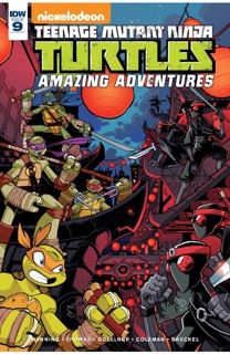 Teenage Mutant Ninja Turtles: Amazing Adventures #9 by Matt Manning