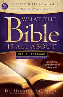 What the Bible Is All About NIV by Dr. Henrietta C. Mears