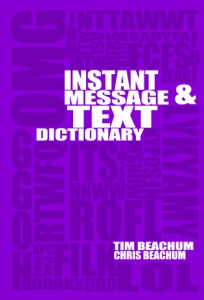 Instant Message And Text Acronym Dictionary