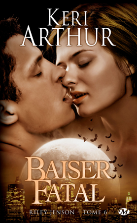 Baiser fatal - Keri Arthur