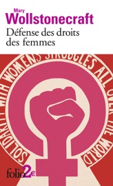 Défense des droits des femmes (Extraits) - Mary Wollstonecraft