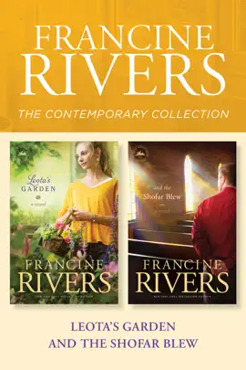 Read: The Francine Rivers Contemporary Collection: Book Leota's Garden / And the Shofar Blew