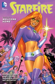 Starfire Vol. 1: Welcome Home - Amanda Conner, Jimmy Palmiotti, Ray McCarthy & Emanuela Lupacchino