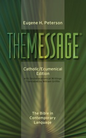 The Message Catholic/Ecumenical Edition - Eugene H. Peterson