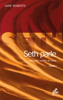 Seth Parle, Tome I - Jane Roberts