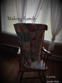 Making Family - Jennifer White