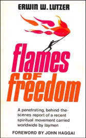 Flames of Freedom - Erwin Lutzer & John Haggai