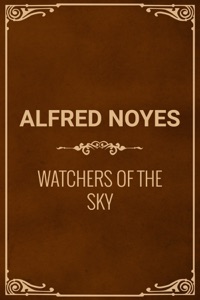 Watchers of the Sky