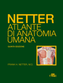 Netter Atlante di anatomia umana - Frank H. Netter, M.D.