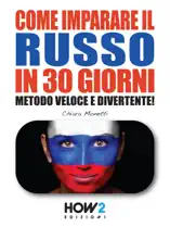COME IMPARARE IL RUSSO IN 30 GIORNI. Metodo Veloce e Divertente!
