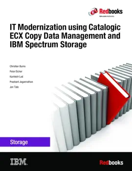 IT Modernization using Catalogic ECX Copy Data Management and IBM Spectrum Storage