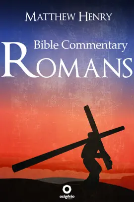 Read: Romans - Book Complete Bible Commentary Verse by Verse