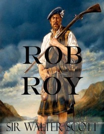 Rob Roy (Illustrated) - Sir Walter Scott