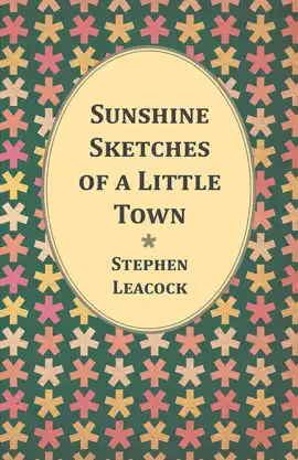 Read: Sunshine Sketches of a Little Town Book