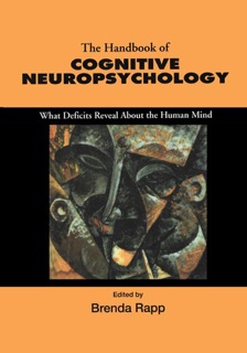 Handbook of Cognitive Neuropsychology by Brenda Rapp