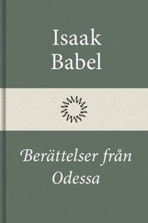 Berättelser från Odessa by Isaak Babel