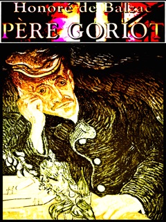 Père Goriot by Honoré de Balzac & Philip Dossick