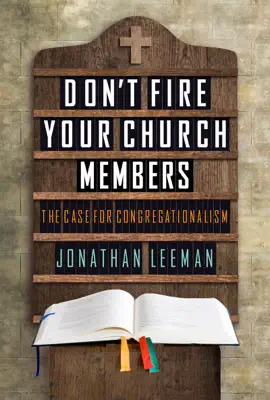 Read: Don't Fire Your Church Members Book