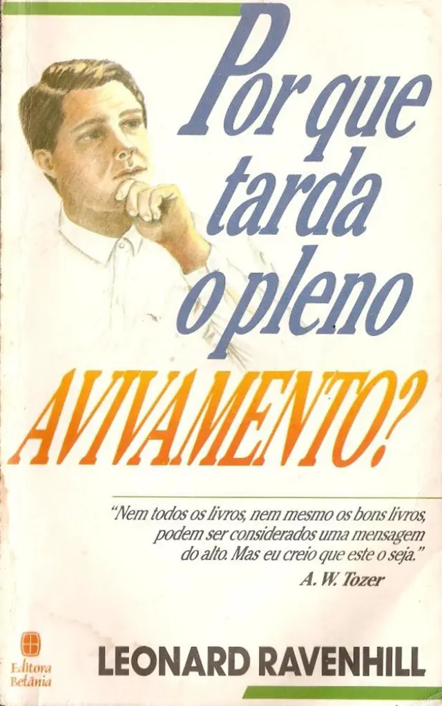POR QUE TARDA O PLENO AVIVAMENTO?