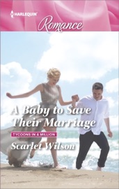A Baby to Save Their Marriage - Scarlet Wilson