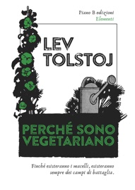 Perché sono vegetariano - Lev Tolstòj