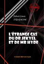 L’Etrange cas du Docteur Jekyll et Mister Hyde - Robert-Louis Stevenson