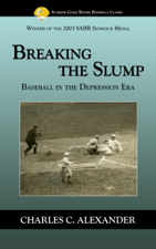 Breaking the Slump - Charles C. Alexander Cover Art