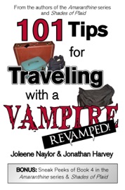 101 Tips for Traveling with a Vampire - Joleene Naylor & Jonathan Harvey