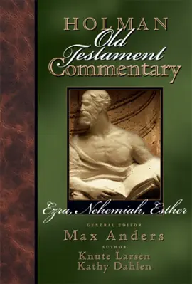 Read: Holman Old Book Testament Commentary - Ezra, Nehemiah, Esther