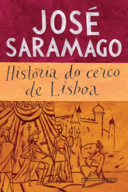 Capa do livro A História do Cerco de Lisboa de Saramago, José
