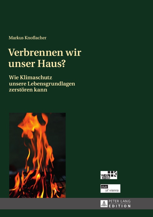 Verbrennen wir unser Haus?