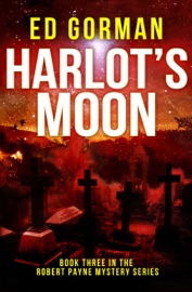 Harlot's Moon: Book Three of the Robert Payne Mystery Series - Ed Gorman