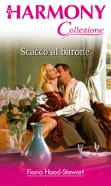 Scacco al barone - Fiona Hood-Stewart
