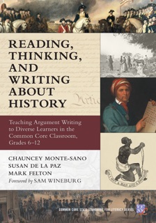 Reading, Thinking, and Writing About History by Chauncey Monte-Sano, Susan de la Paz & Mark Felton