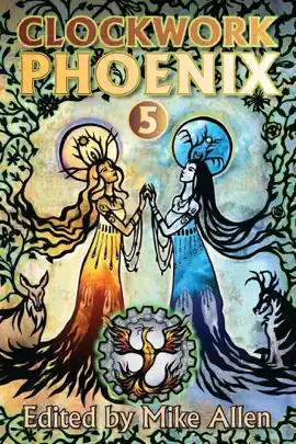 Read: Clockwork Phoenix Book 5