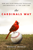 The Cardinals Way - Howard Megdal