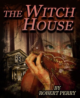 The Witch House by Robert Oliver