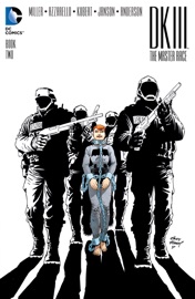 Dark Knight III: The Master Race (2015-) #2 - Frank Miller, Brian Azzarello, Andy Kubert, Klaus Janson & Eduardo Risso