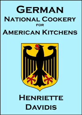 Read: German Book National Cookery for American Kitchens