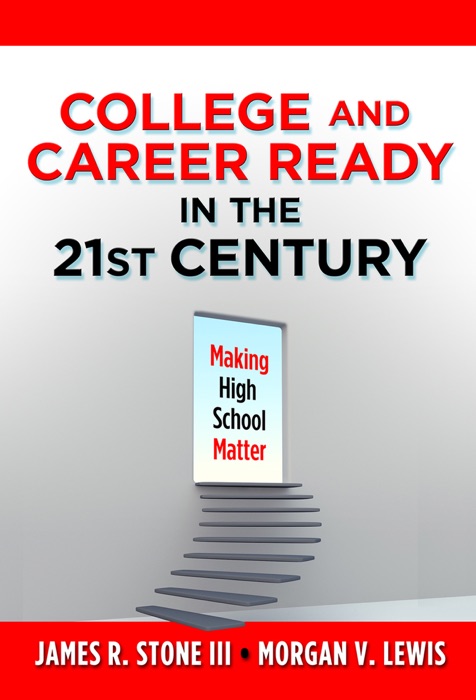College and Career Ready in the 21st Century
