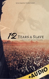 Twelve Years a Slave - Solomon Northup