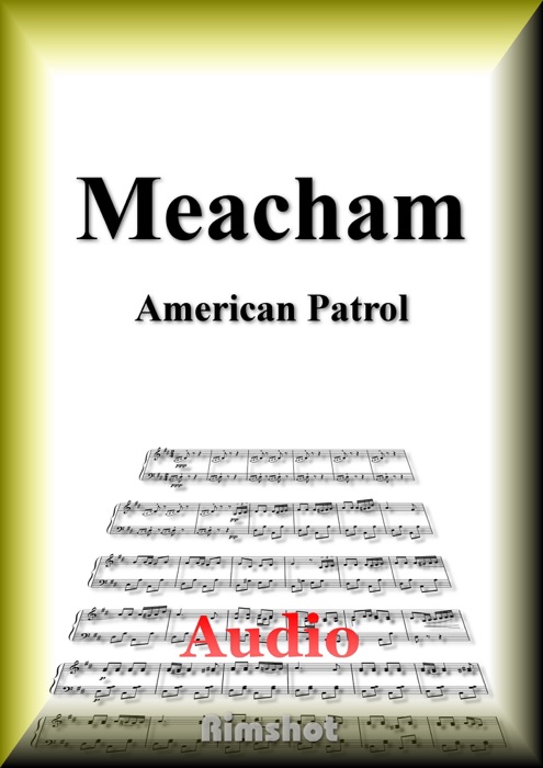 Meacham - American Patrol for Piano Solo