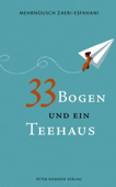 33 Bogen und ein Teehaus - Mehrnousch Zaeri-Esfahani