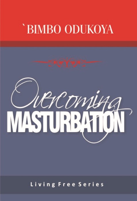 Overcoming Masturbation