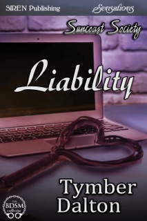 Liability [Suncoast Society] by Tymber Dalton