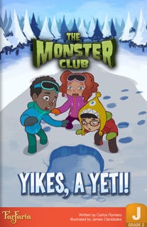 The Monster Club: Yikes a Yeti by Carlos Romero